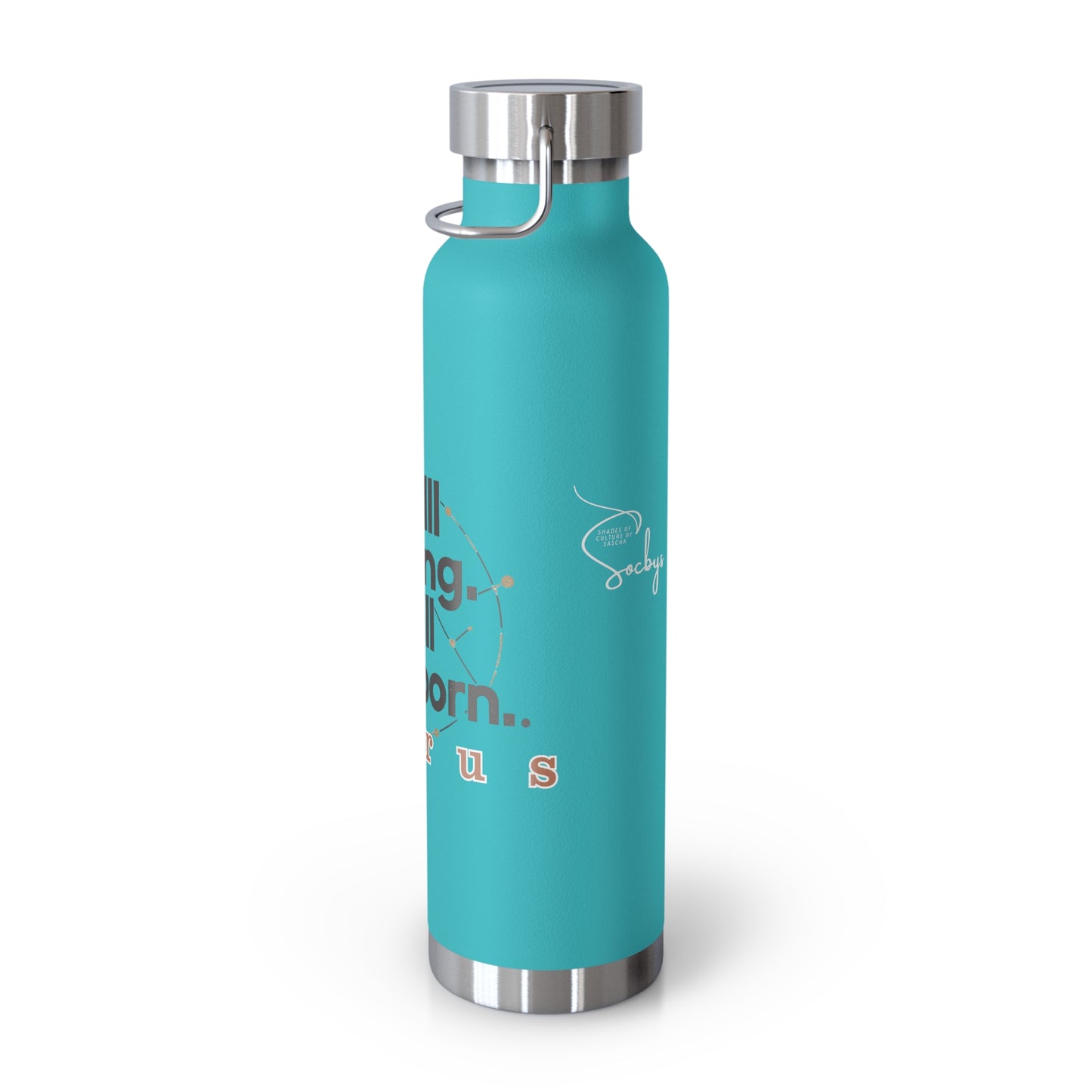 TAURUS | "Still Strong. Still Stubborn" - 22 oz Bottle