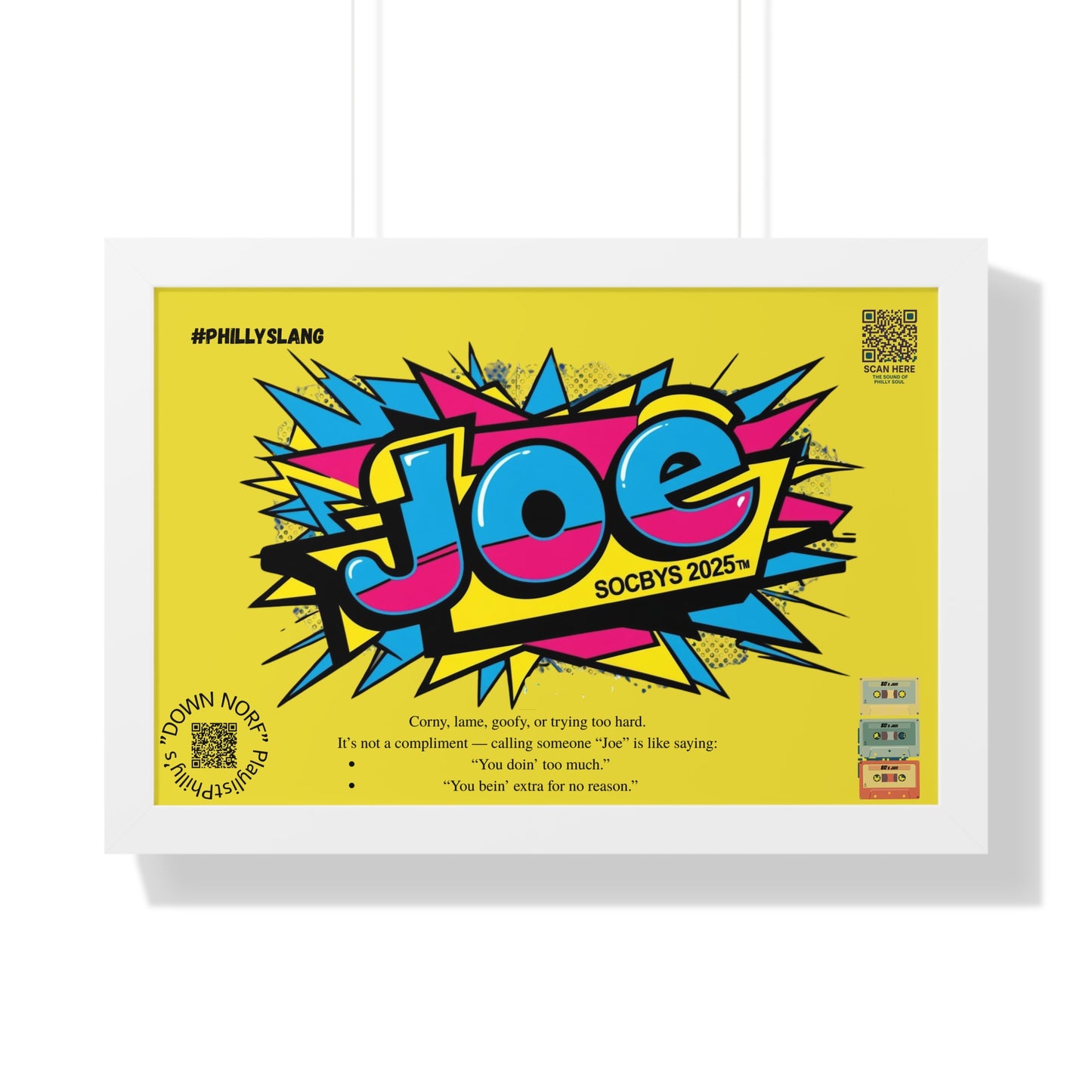 “JOE.” Philly Slang Pop Art Poster | Dual QR Music Vibes Edition | SOCBYS 2025