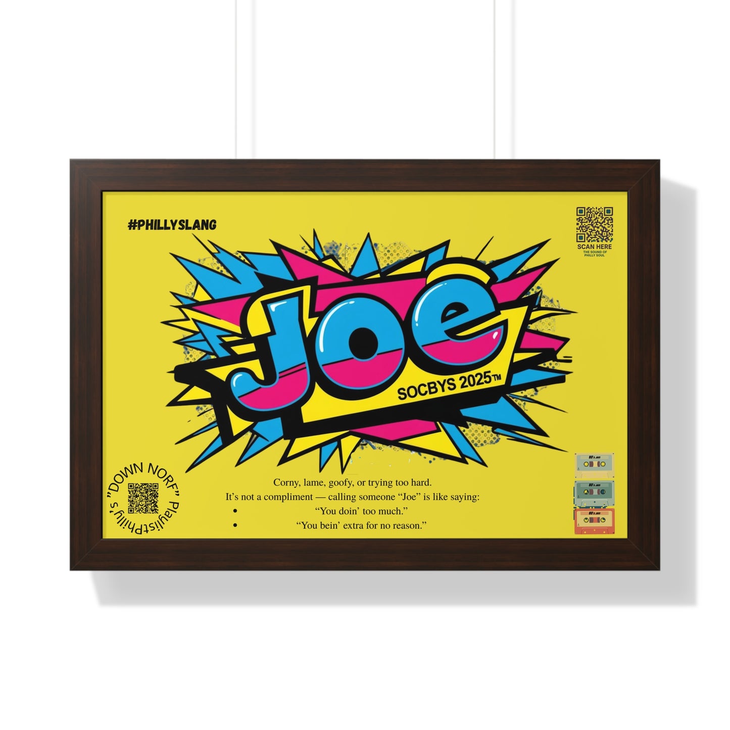 “JOE.” Philly Slang Pop Art Poster | Dual QR Music Vibes Edition | SOCBYS 2025