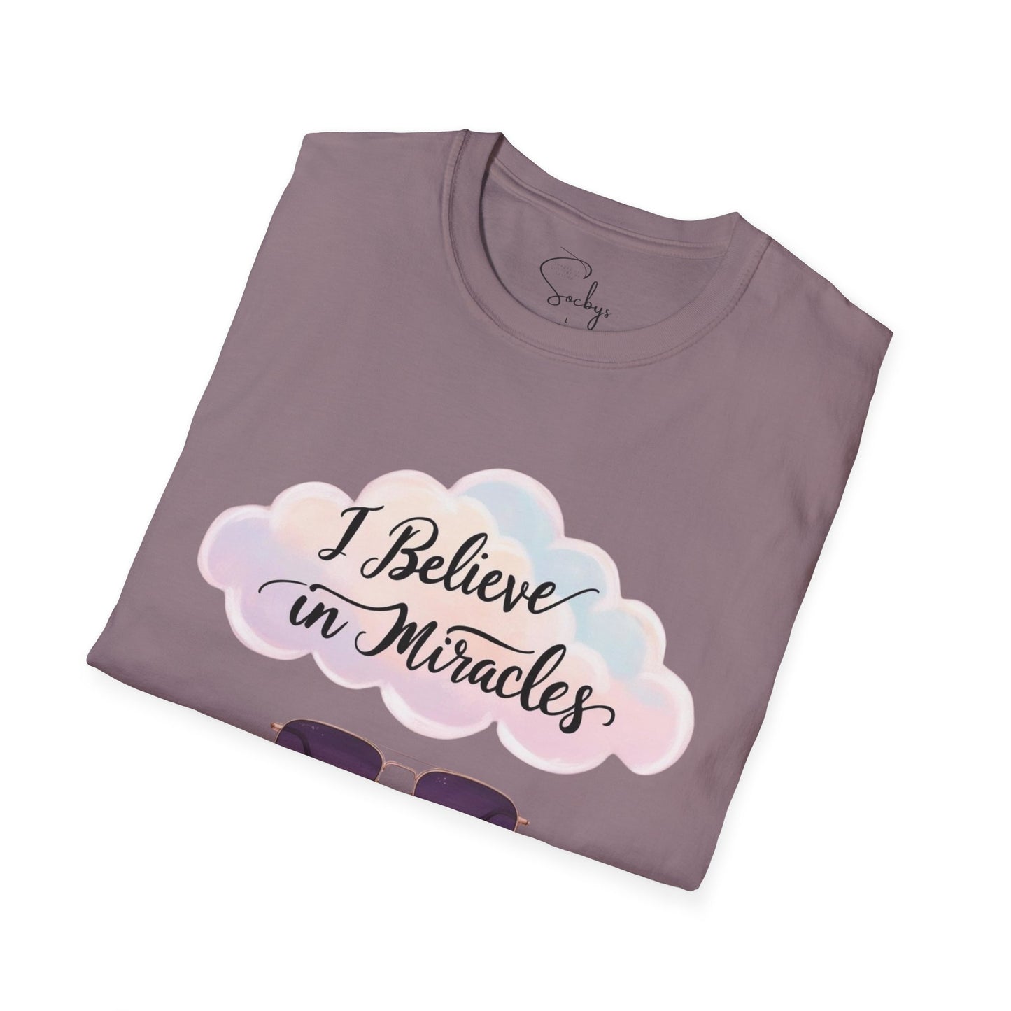 "I Believe in Miracles & Minding My Business" Tee β¨ππΎ T-Shirt