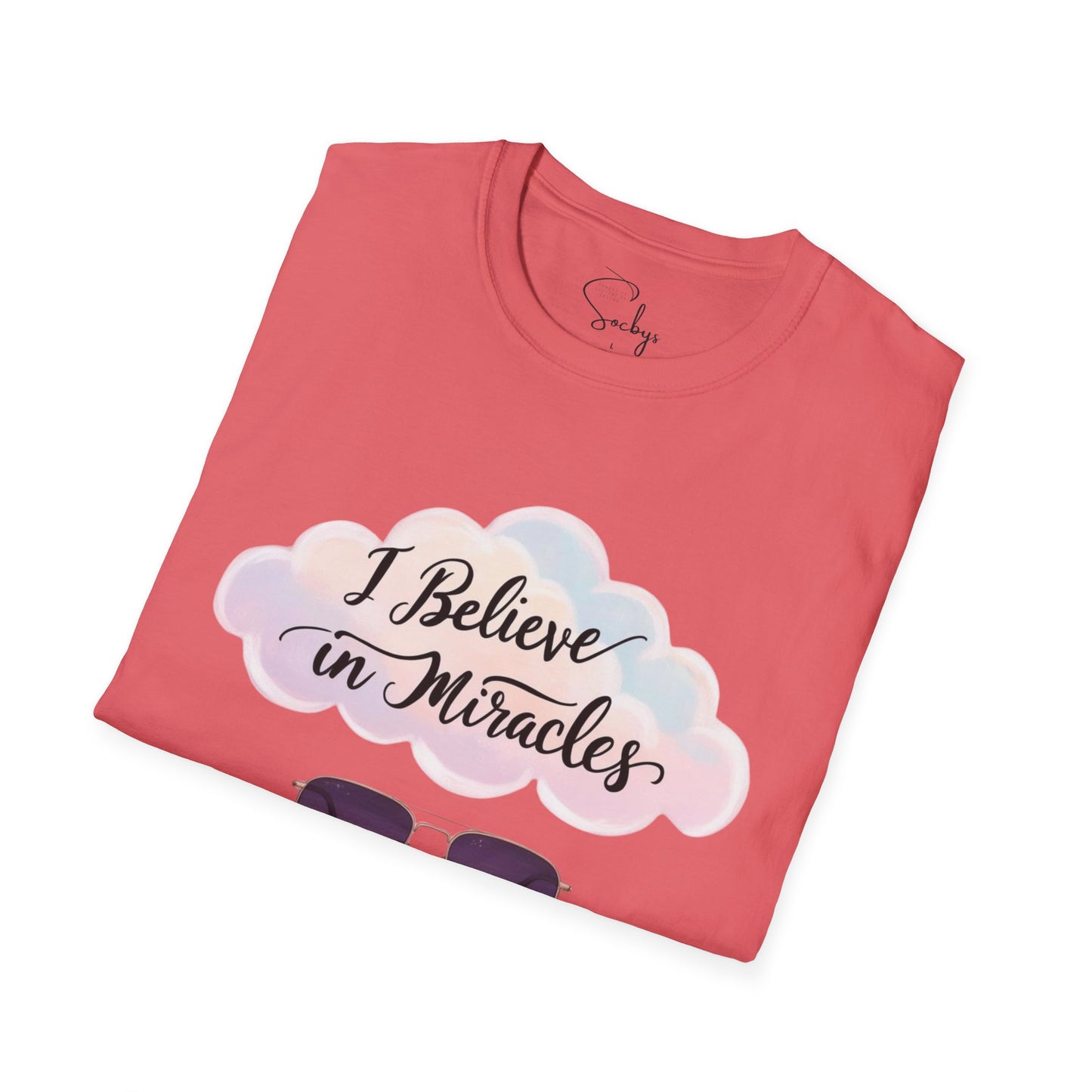 "I Believe in Miracles & Minding My Business" Tee β¨ππΎ T-Shirt