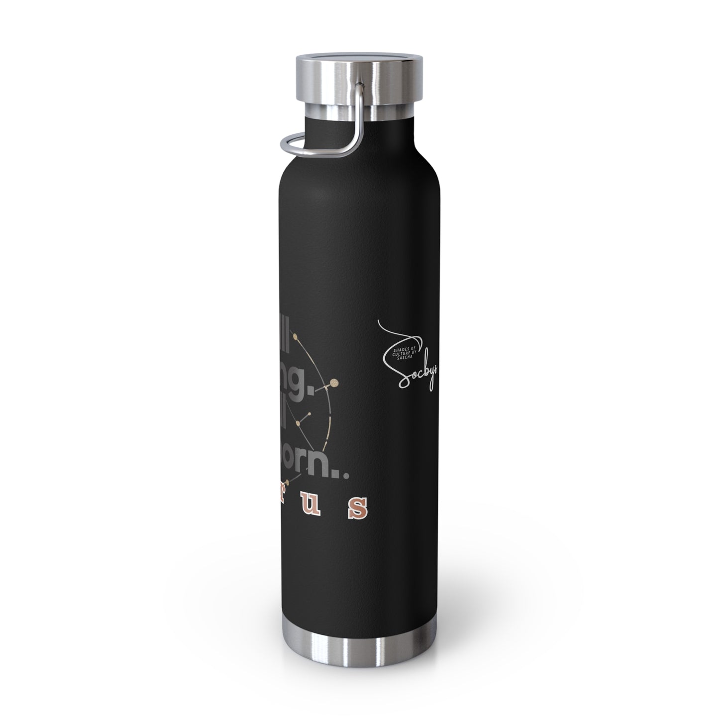 TAURUS | "Still Strong. Still Stubborn" - 22 oz Bottle