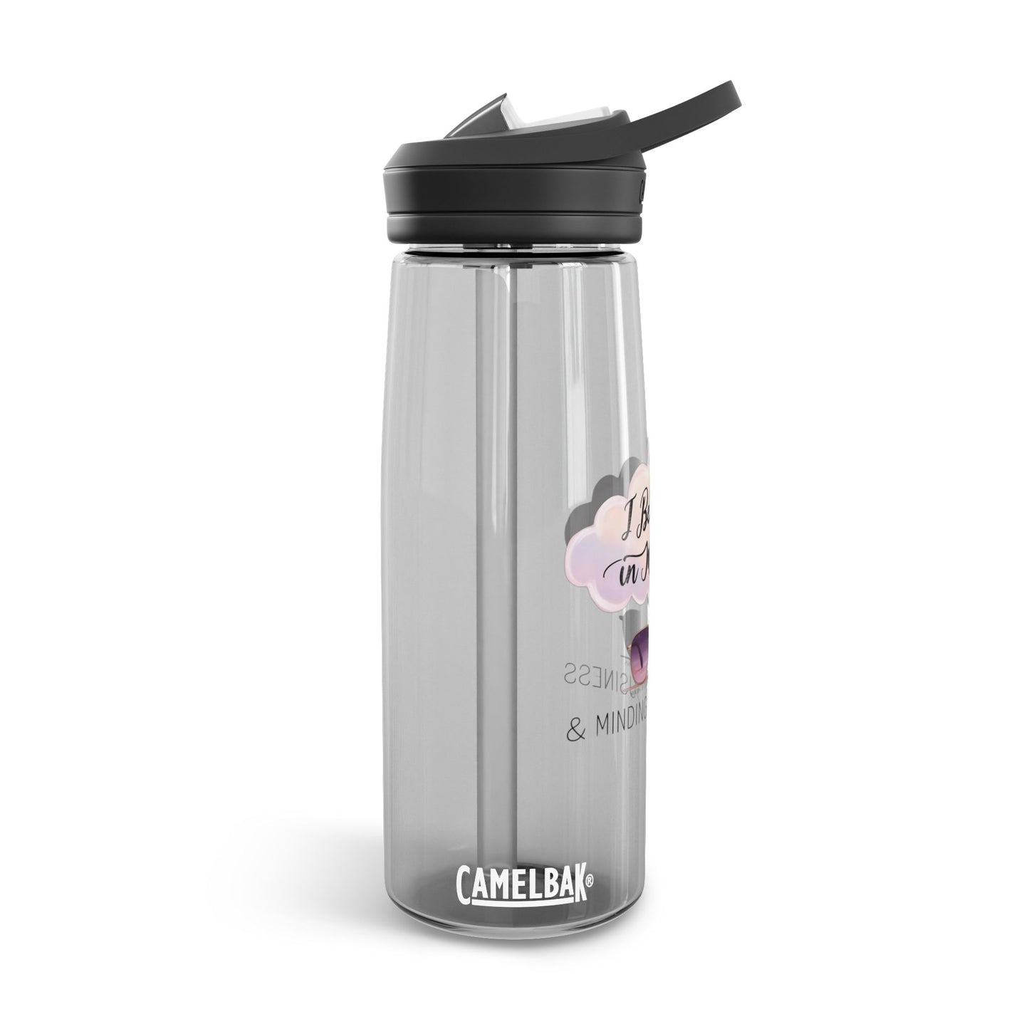CamelBak Eddy® Water Bottle" | I BELEIVE IN MIRACLES and MINDING MY BUSINESS" - 25oz