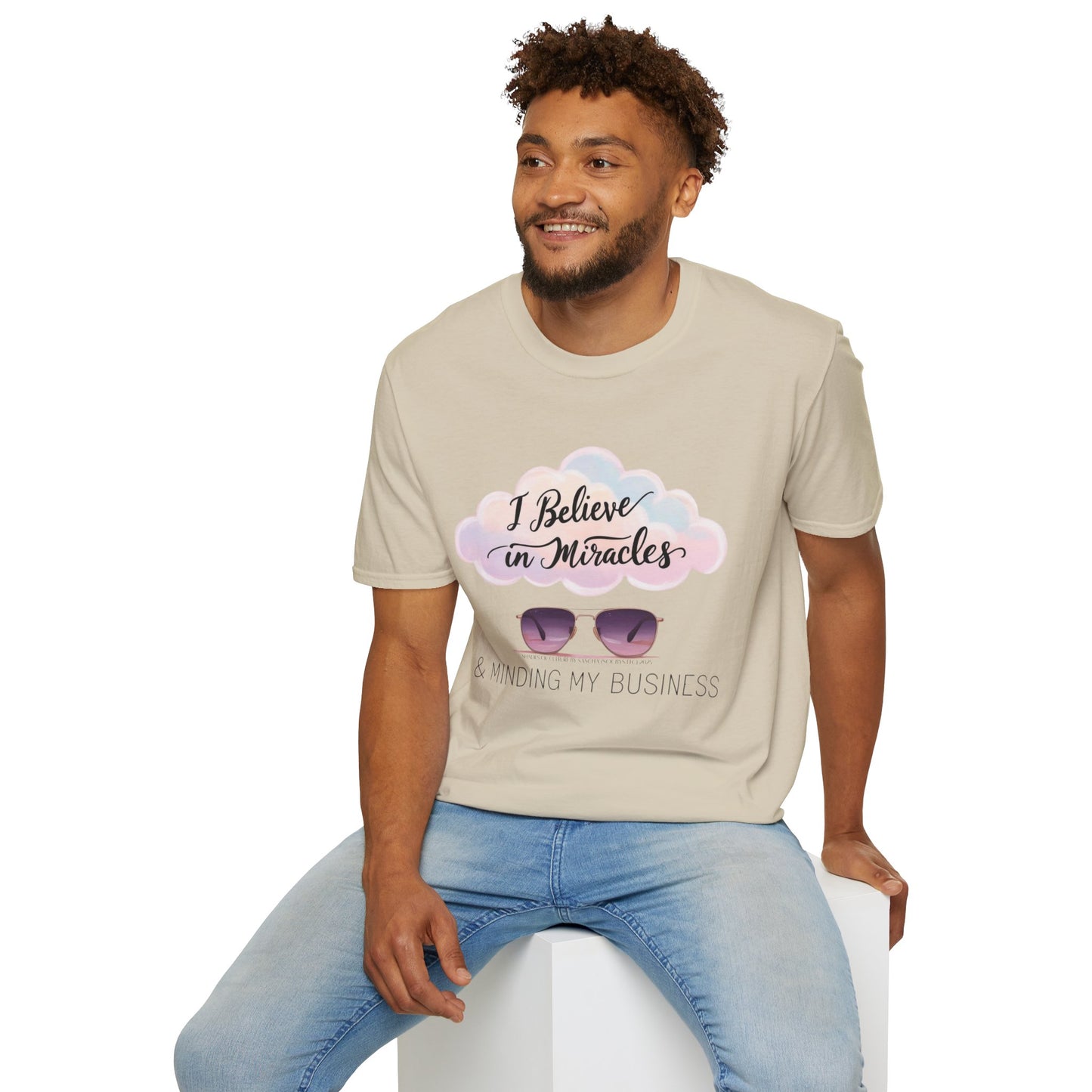 "I Believe in Miracles & Minding My Business" Tee β¨ππΎ T-Shirt