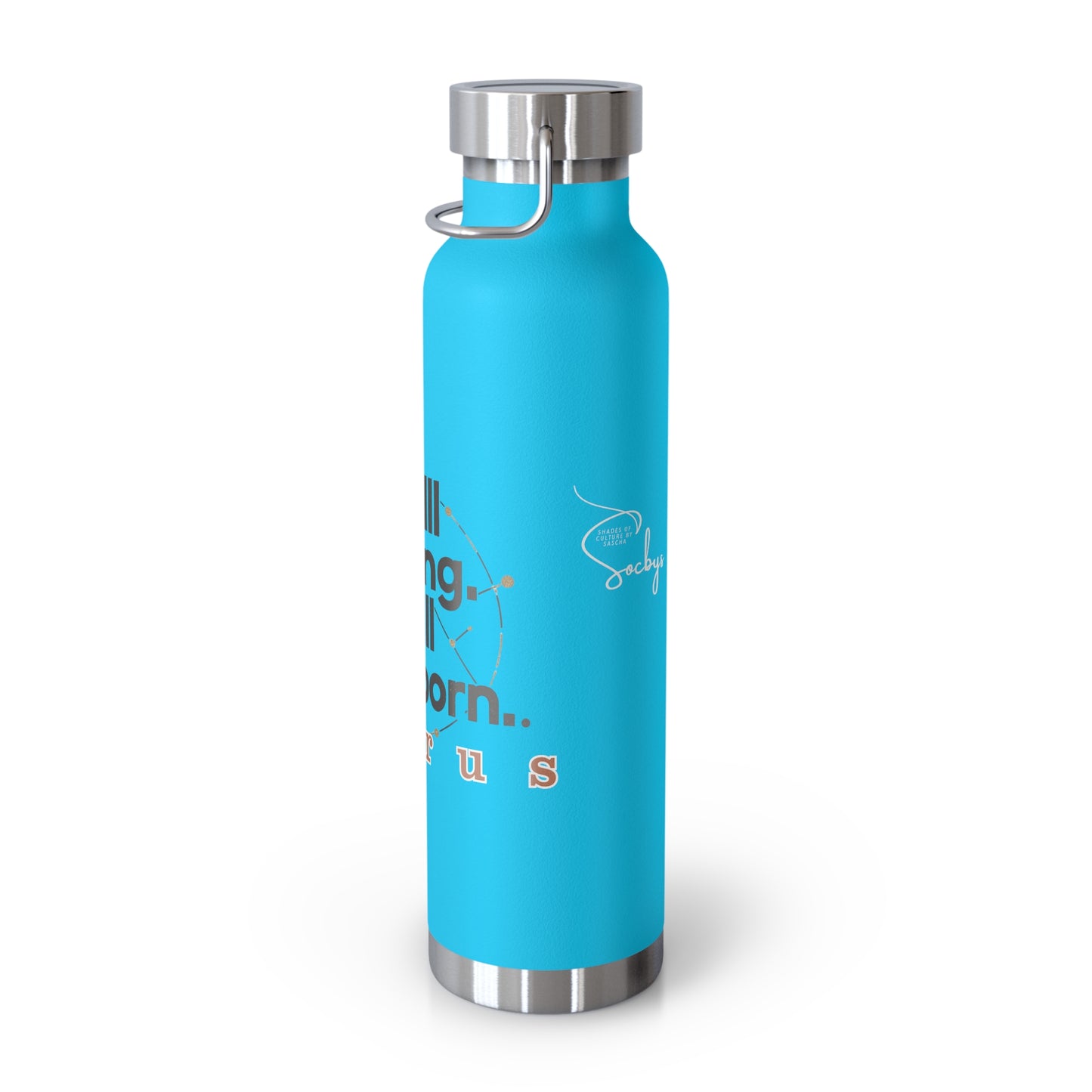 TAURUS | "Still Strong. Still Stubborn" - 22 oz Bottle