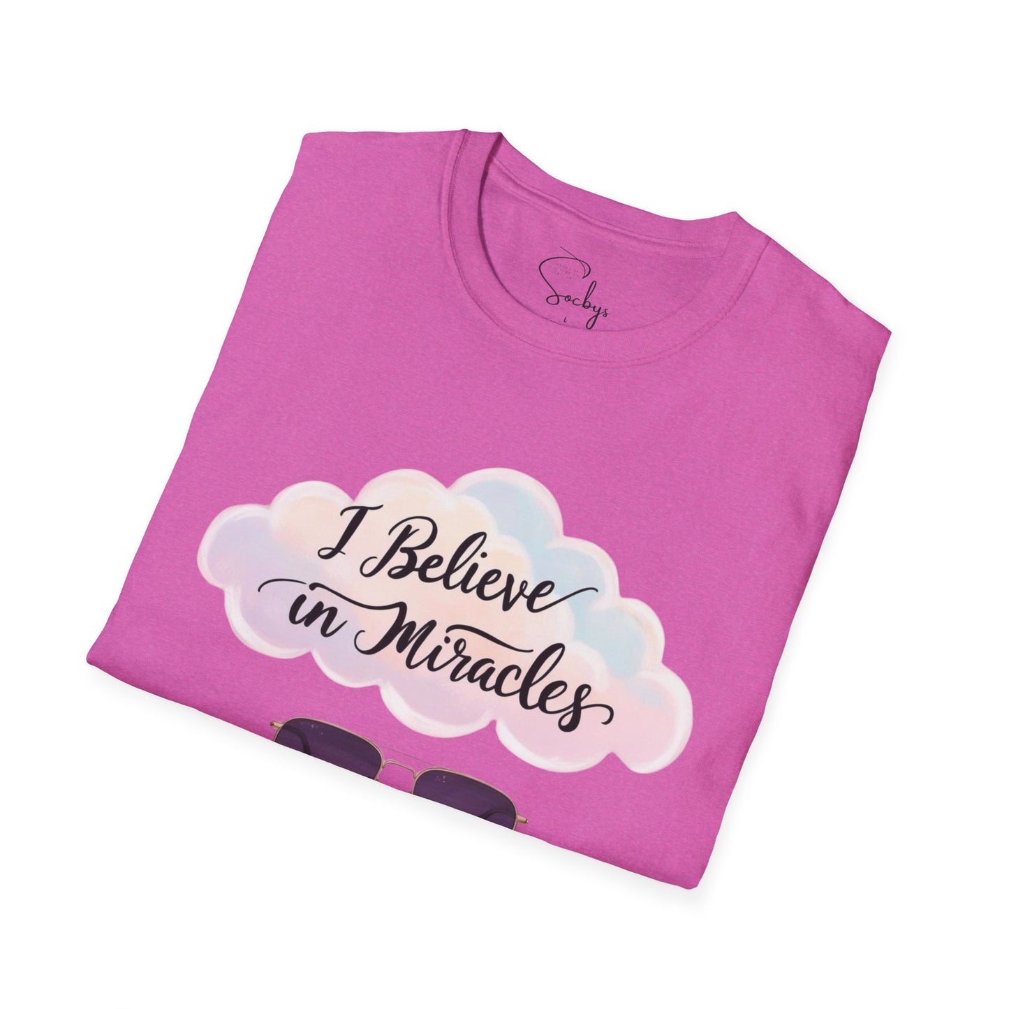 "I Believe in Miracles & Minding My Business" Tee β¨ππΎ T-Shirt