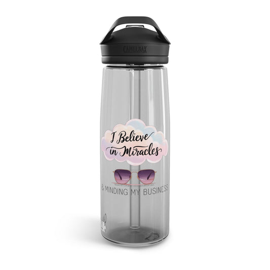 CamelBak Eddy® Water Bottle" | I BELEIVE IN MIRACLES and MINDING MY BUSINESS" - 25oz
