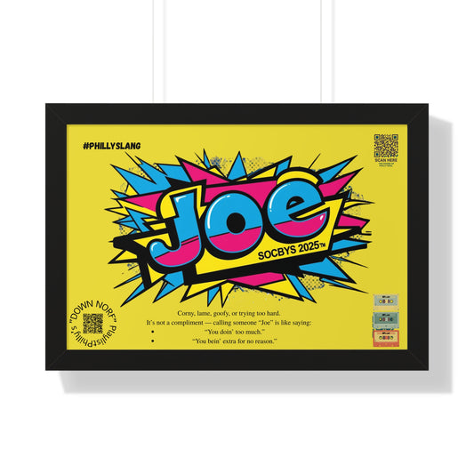 “JOE.” Philly Slang Pop Art Poster | Dual QR Music Vibes Edition | SOCBYS 2025